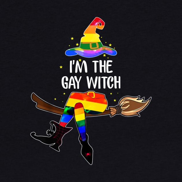 I'm The Gay Witch LGBT Pride Halloween Costume by ROMANSAVINRST